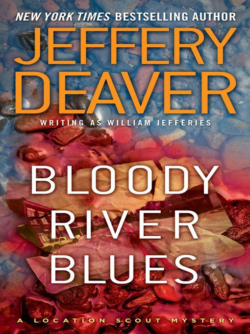 Title details for Bloody River Blues by Jeffery Deaver - Available